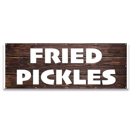 Signmission Fried Pickles Banner Concession Stand Food Truck Single Sided B-120-30067
